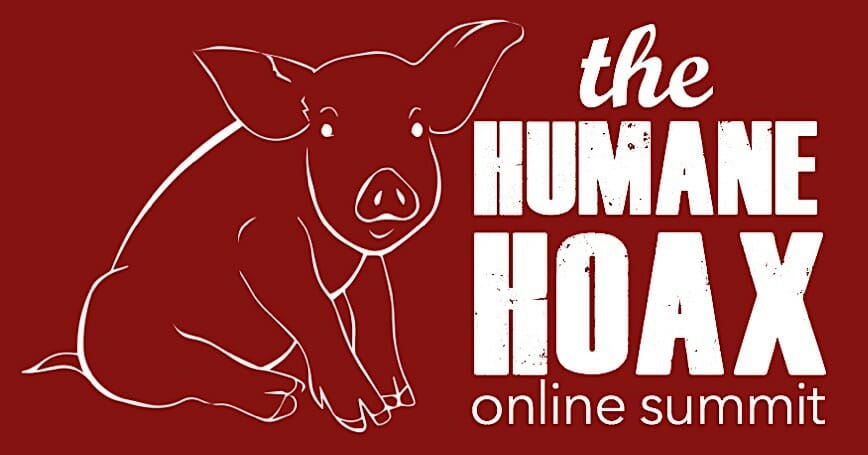 Humane Hoax Summit Calls Bull On 'Ethical, Eco-Friendly' Animal Farming